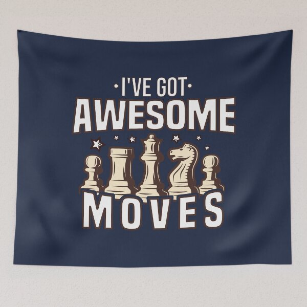 Item preview, I've I have Got Awesome Moves Chess player lover game designed and sold by Shorim.