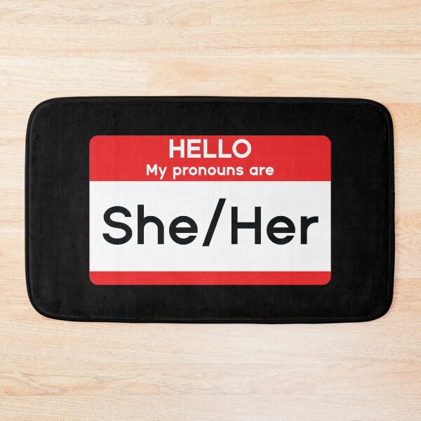Item preview, Hello My Pronouns are She/Her designed and sold by MSA-42.