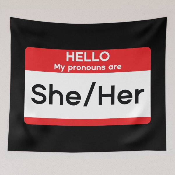 Item preview, Hello My Pronouns are She/Her designed and sold by MSA-42.