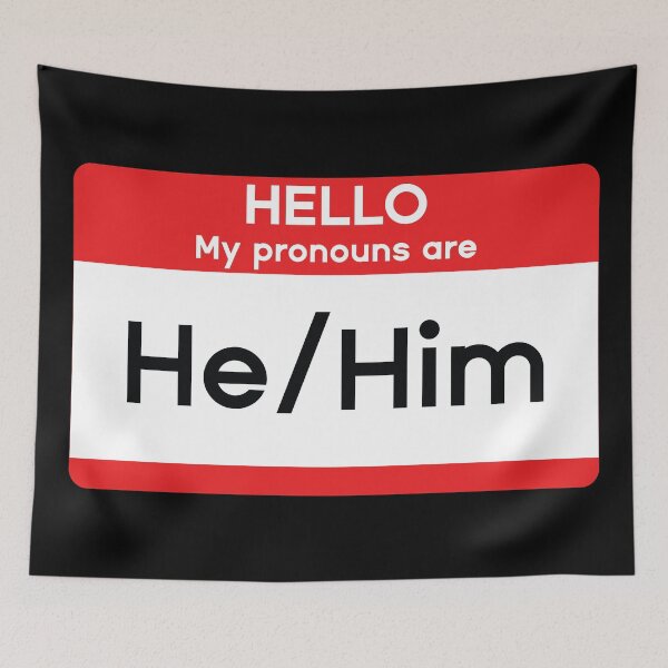 Item preview, Hello My Pronouns are He/Him designed and sold by MSA-42.