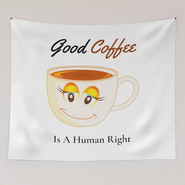 Item preview,   good coffee is a human right designed and sold by Ram545.