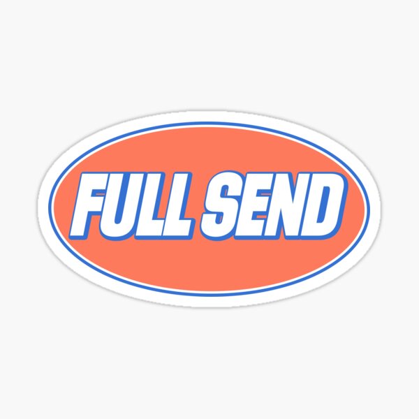 Copy of send it Sticker