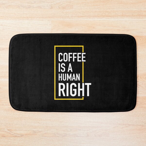 Item preview, coffee is a human right designed and sold by damithez.