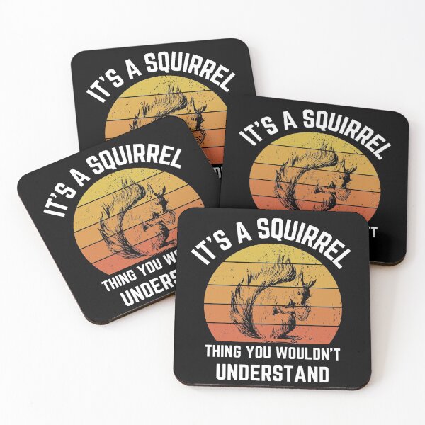 Item preview, It's A Squirrel Thing You Wouldn't Understand Funny Animal designed and sold by LITSHOGEN.