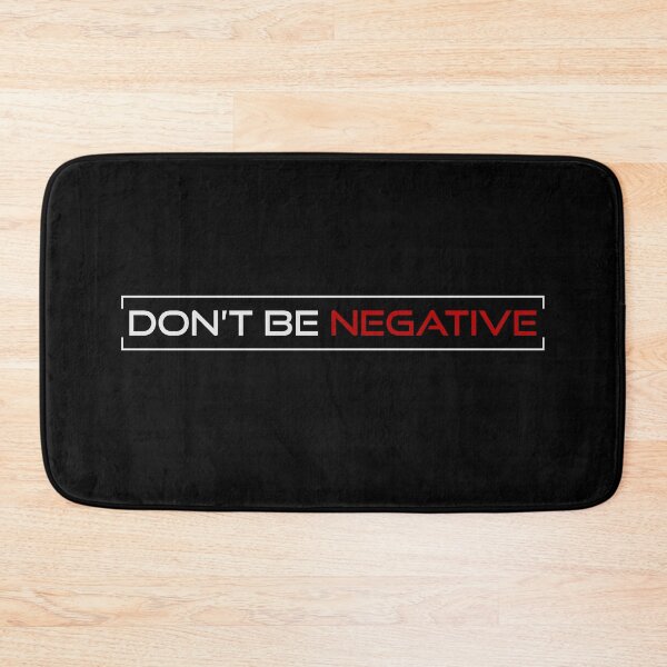 Item preview, Don't Be Negative, Positivity,  designed and sold by OB-Store.