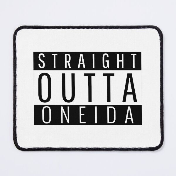 Item preview, Straight Outta Oneida New York  designed and sold by Teelogic.