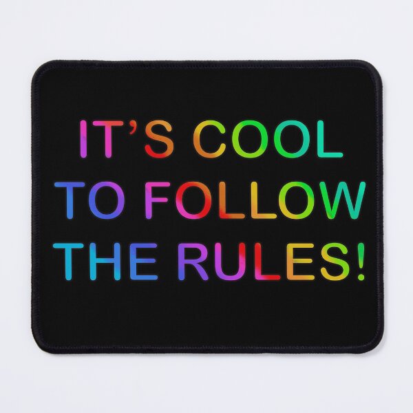 Item preview, It’s Cool To Follow The Rules! (text version) designed and sold by SubtleSplit.
