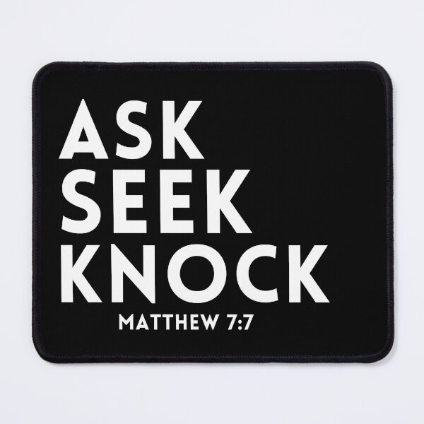 Item preview, Ask Seek Knock Matthew 7:7 designed and sold by KingsManKind.