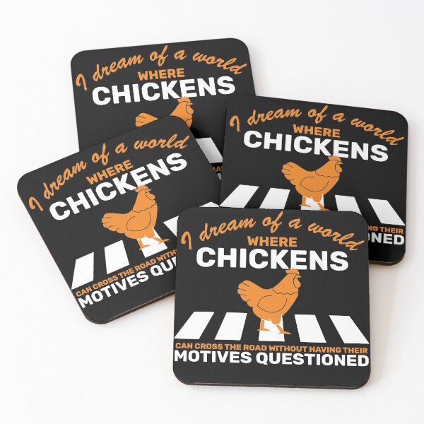 Item preview, I Dream of a Better World for Chickens Crossing the Road - Funny Chicken Joke designed and sold by mewsis.