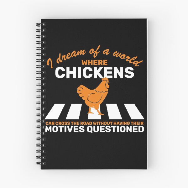 Item preview, I Dream of a Better World for Chickens Crossing the Road - Funny Chicken Joke designed and sold by mewsis.