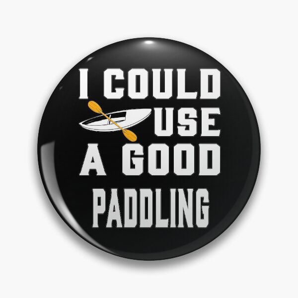 Item preview, I could use a good paddling designed and sold by LouzaArte.
