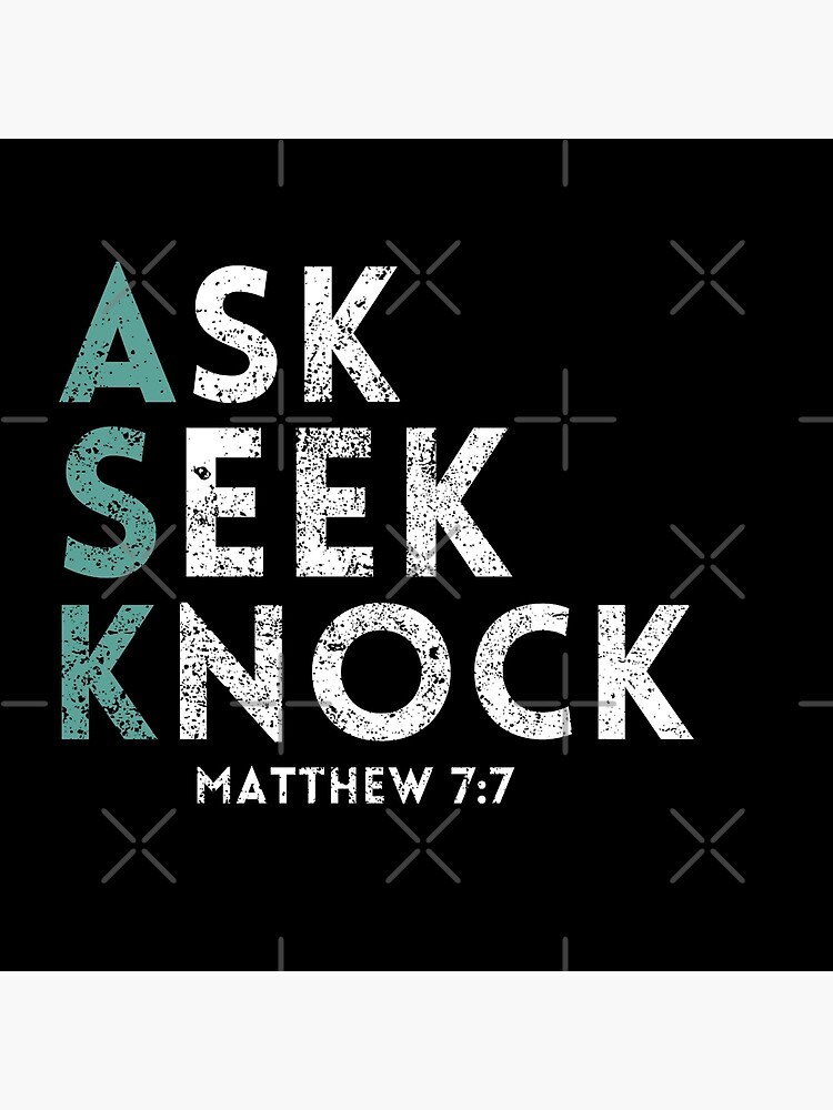 Ask Seek Knock {Poster} Ask Seek Knock {Poster}