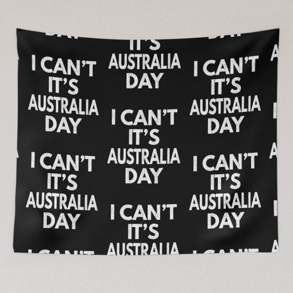 Artikelvorschau, Ich kann nicht, es ist Australia Day entworfen und verkauft von MoonsmileProd.