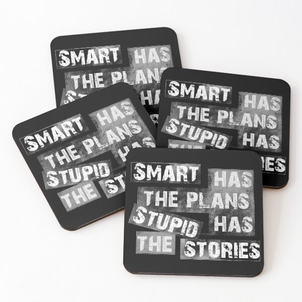 Item preview, Smart people has the plans Stupid people has the stories designed and sold by HorizonDesignz.