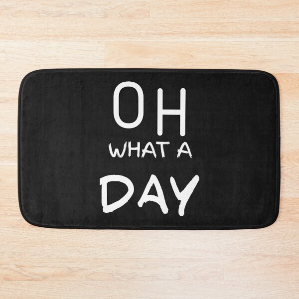Item preview, Oh What A Day designed and sold by SwoodlePrintsUK.