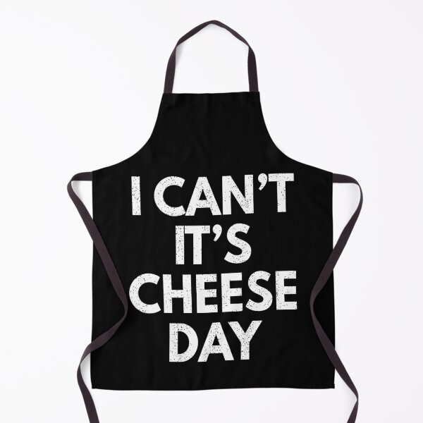 Item preview, I Can't It's Cheese Day designed and sold by MoonsmileProd.