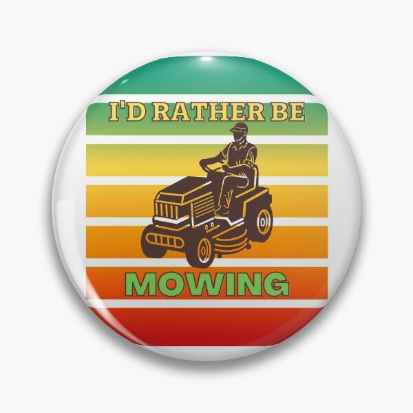 Item preview, I'D RATHER BE MOWING designed and sold by Innovational.