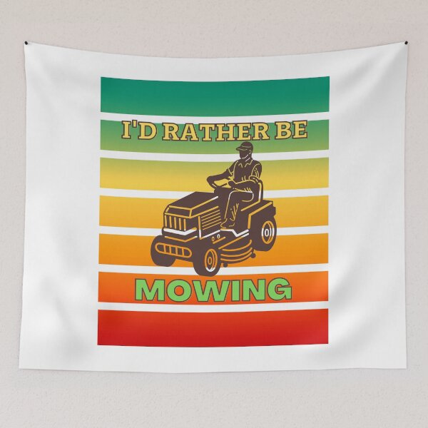 Item preview, I'D RATHER BE MOWING designed and sold by Innovational.