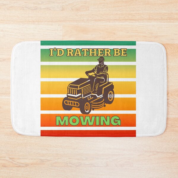 Item preview, I'D RATHER BE MOWING designed and sold by Innovational.