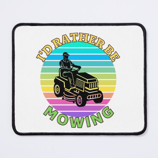 Item preview, I'D RATHER BE MOWING designed and sold by Innovational.