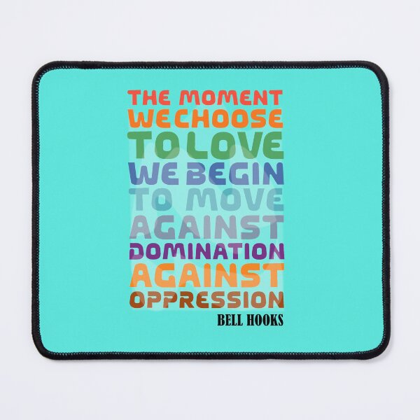 Item preview, Bell Hooks Quotes | Melanine | Black the Prime Element Black Pride designed and sold by SchlossInspire.
