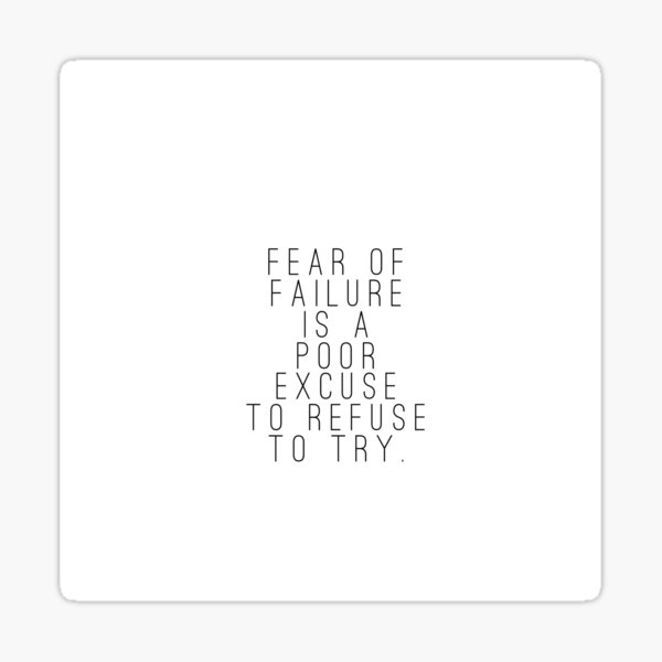 Fear of failure Sticker