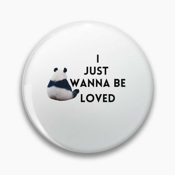 Item preview, I just wanna be loved qoute "feeling let down" cute sad panda, i wanna feeling love  designed and sold by maroon54.