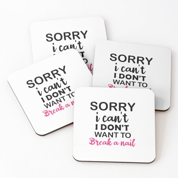Item preview, Women's Sorry I Can't I Don't Want To Break A Nail, manicure sarcasm, nail polish designed and sold by adjamine.