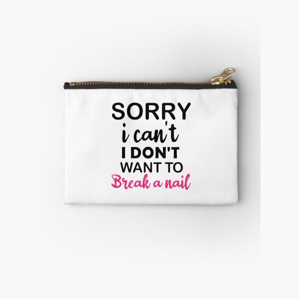 Item preview, Women's Sorry I Can't I Don't Want To Break A Nail, manicure sarcasm, nail polish designed and sold by adjamine.