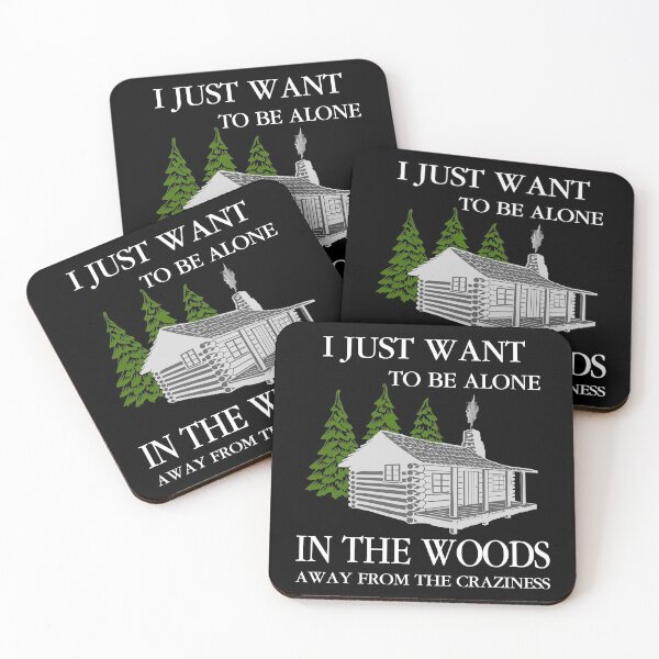 Item preview, Be Alone In The Woods Funny Survivalist Camping designed and sold by Jmack40.