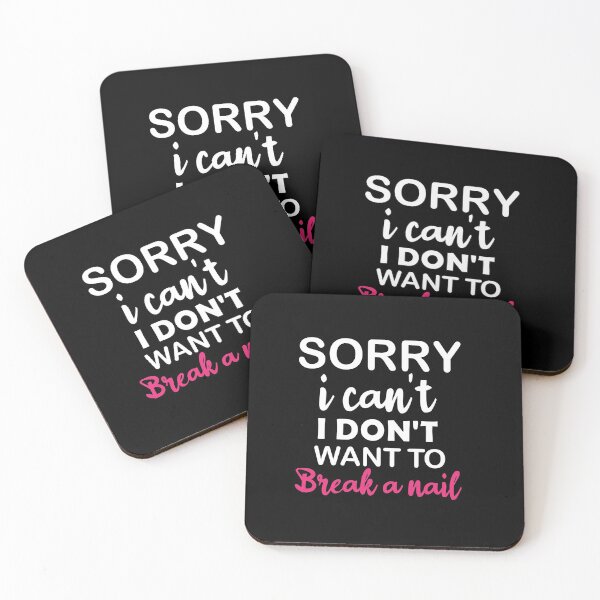 Item preview, Women's Sorry I Can't I Don't Want To Break A Nail, manicure sarcasm, nail polish designed and sold by adjamine.