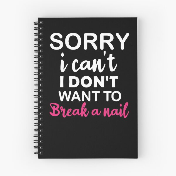 Item preview, Women's Sorry I Can't I Don't Want To Break A Nail, manicure sarcasm, nail polish designed and sold by adjamine.