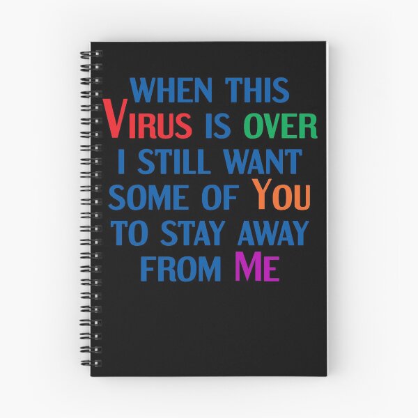 Item preview, when this virus is over i still want some of you to stay away from me designed and sold by Yallwofunart.