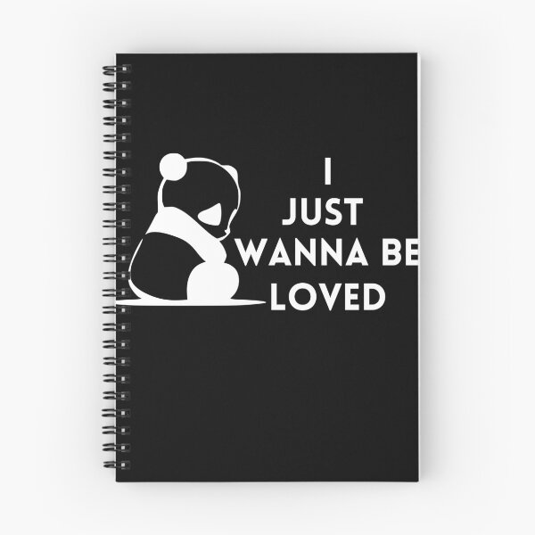 Item preview,  I just wanna be loved qoute "feeling let down" sad panda, i wanna feeling love  designed and sold by maroon54.