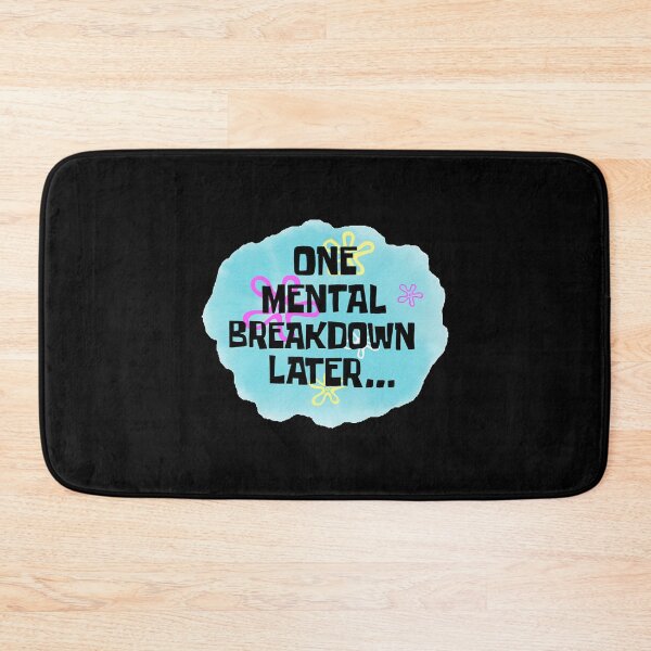 Item preview, One Mental Breakdown Later  designed and sold by CosmoBun.