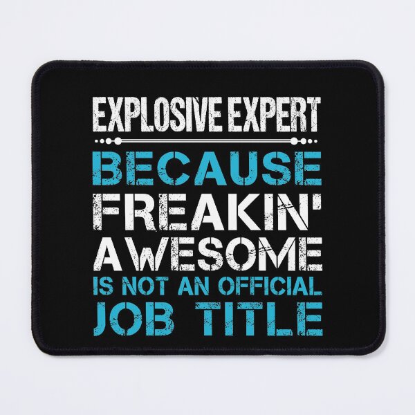 Item preview, Explosive Expert T Shirt - Freaking Awesome Job Gift Item Tee designed and sold by oetate4774.