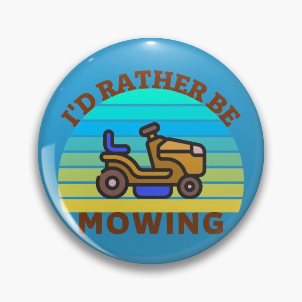 Item preview,  I'D RATHER BE MOWING designed and sold by Innovational.