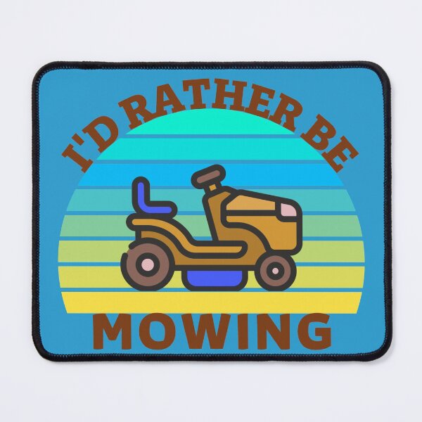 Item preview,  I'D RATHER BE MOWING designed and sold by Innovational.