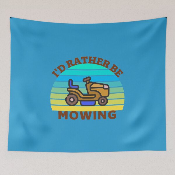 Item preview,  I'D RATHER BE MOWING designed and sold by Innovational.