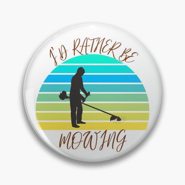 Item preview,   I'D RATHER BE MOWING designed and sold by Innovational.