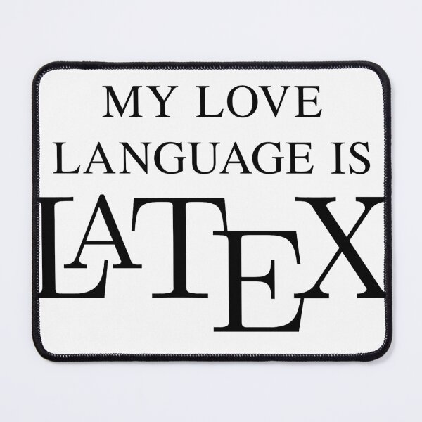 Item preview, My Love Language is LaTeX designed and sold by Nosynonym.