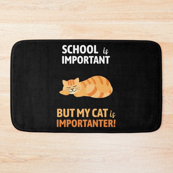 Item preview, School Important Cat Importanter | Gift Ideas | Funny Quotes designed and sold by Fluffy-Vectors.