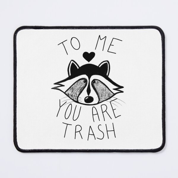 Item preview, To Me You Are Trash designed and sold by csaron92.