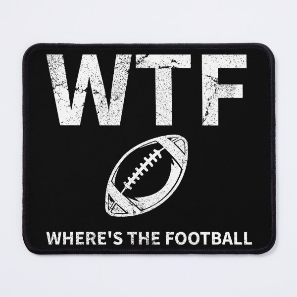 Item preview, WTF Where's The Football Addict Player Quote Text designed and sold by MasterArtsman.