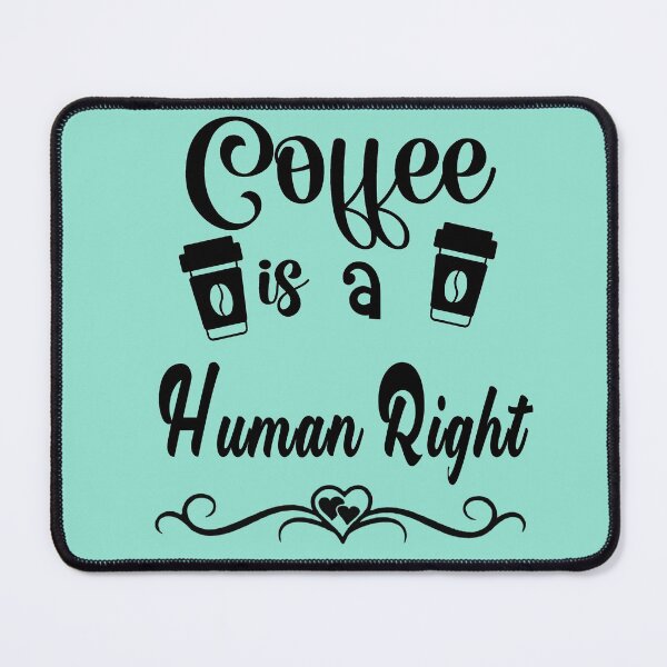 Item preview, Coffee Is A Human Right T-Shirt designed and sold by AM   Store.