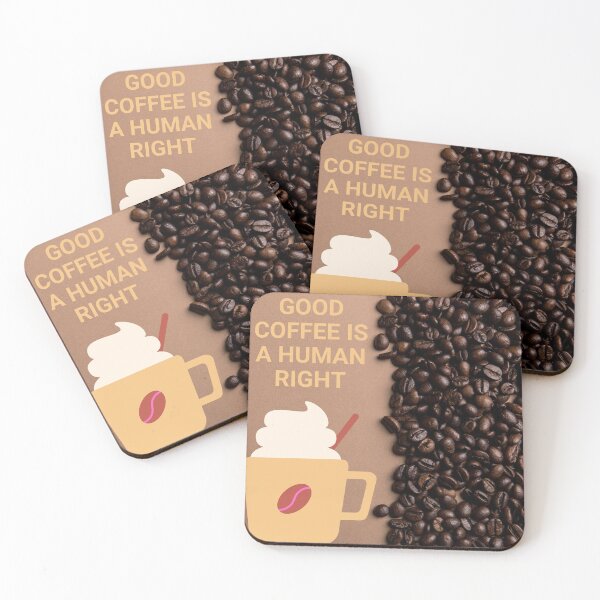 Item preview, Good Coffee Is A Human Right designed and sold by Trendy Design.