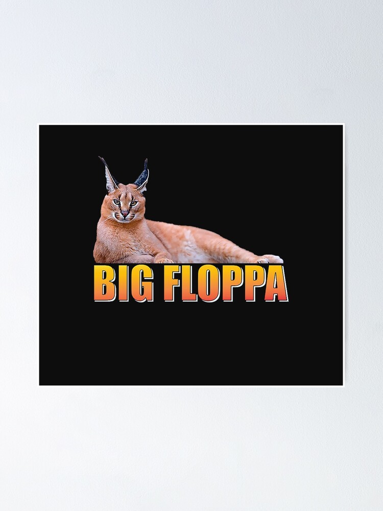 Big Floppa Meme Cat Gift Poster