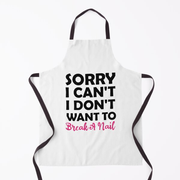 Item preview, Women's Sorry I Can't I Don't Want To Break A Nail, manicure sarcasm, nail polish designed and sold by adjamine.