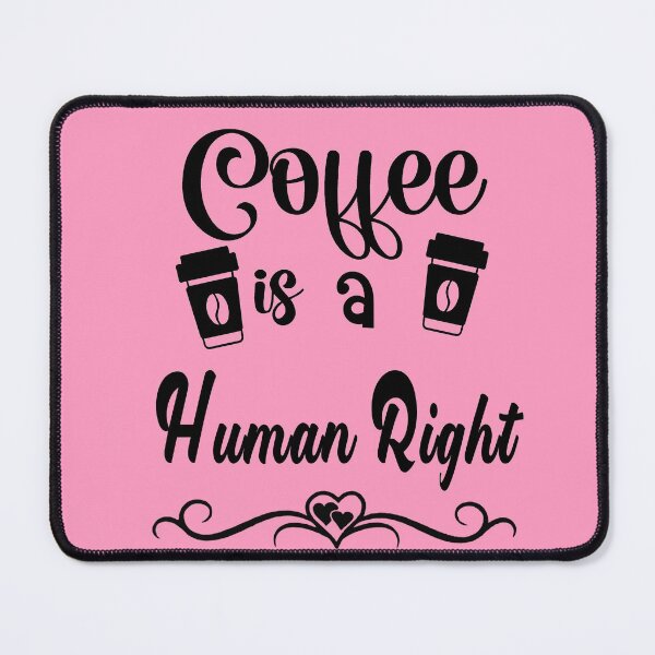 Item preview, Coffee Is A Human Right T-Shirt designed and sold by AM Store.