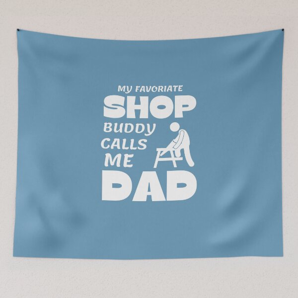 Item preview, My Favorite Shop Buddy Calls Me Dad -  Woodworking Carpentry Fun Graphic - Fun Woodworking Gifts  designed and sold by WoodWorkingInc.